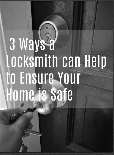 3-Ways-a-Locksmith-can-help-to-ensure-your-home-is-safe-thumbnail